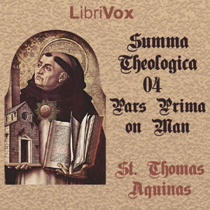 Summa Theologica - 04 Pars Prima, On Man