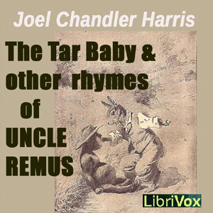 The Tar Baby and Other Rhymes of Uncle Remus