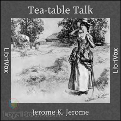 Tea-table Talk