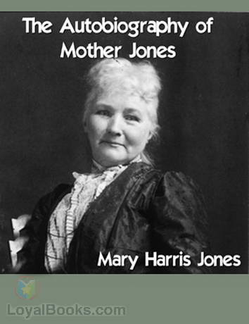 The Autobiography of Mother Jones