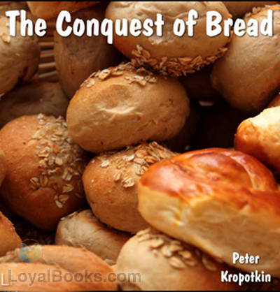 The Conquest of bread