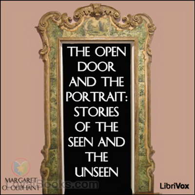 The Open Door and The Portrait: Stories of the Seen and the Unseen