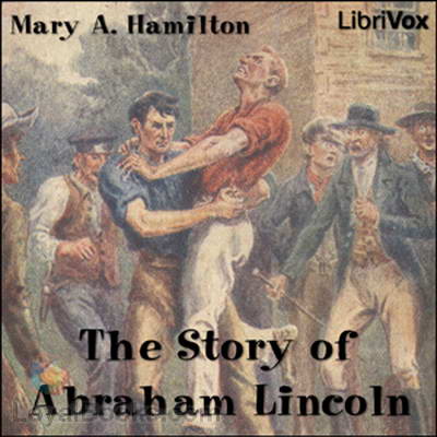 The Story of Abraham Lincoln