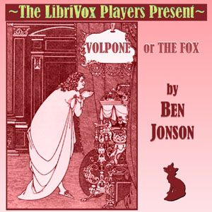 Volpone, or, The Fox