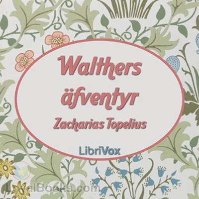 Walthers äfventyr