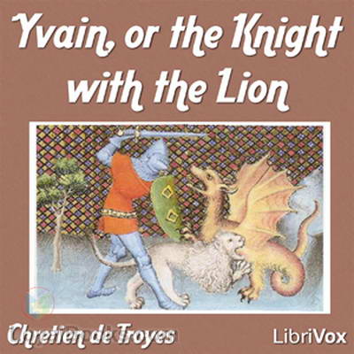 Yvain, or the Knight with the Lion