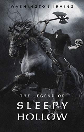 Legend of Sleepy Hollow by Washington Irving