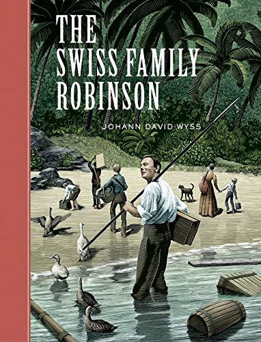 The Swiss Family Robinson by Johann David Wyss